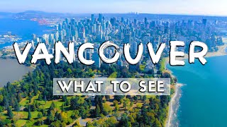 What to See In Vancouver 2025  Travel Guide [upl. by Ahsineg]