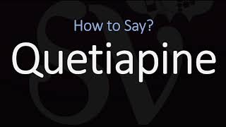 How to Pronounce Quetiapine SEROQUEL [upl. by Arracahs992]