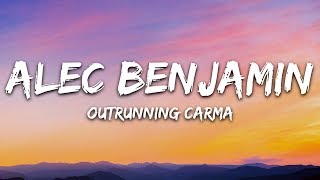 Alec Benjamin – Outrunning Karma Lyrics [upl. by Malvina]