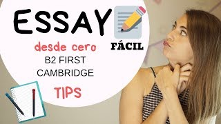 Cómo escribir ESSAY B2 FIRST Cambridge ✏ Tips y estructura [upl. by Harvison470]