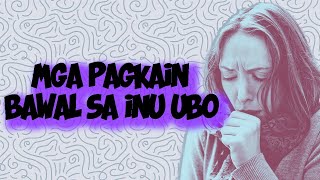 PAGKAIN BAWAL AT HINDI BAWAL SA MAY UBO [upl. by George]