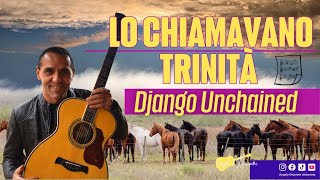 Trinity  Lo Chiamavano Trinità  Django Unchained  Arpeggio e Accordi  Chitarra [upl. by Sari557]