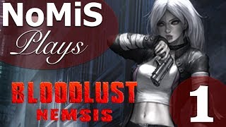 BLOODLUST 2 NEMESIS  LETS PLAY  PART 1 [upl. by Fotina455]