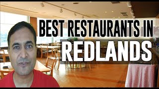 Best Restaurants and Places to Eat in Redlands California CA [upl. by Naitsirhc]