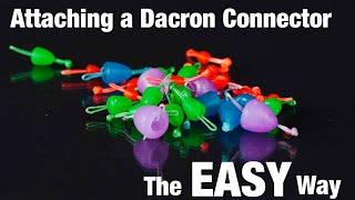 How to attach a Dacron connector the EASY way [upl. by Aneeuqal763]