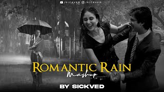 Romantic Rain Mashup  SICKVED  Darshan Raval  Arijit Singh [upl. by Notrom418]