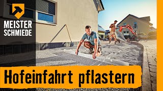 Hofeinfahrt pflastern  HORNBACH Meisterschmiede [upl. by Ikey]