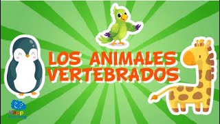 LOS ANIMALES VERTEBRADOS  Videos Educativos para Niños [upl. by Mariette61]