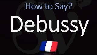 How to Pronounce Debussy CORRECTLY [upl. by Beverle]