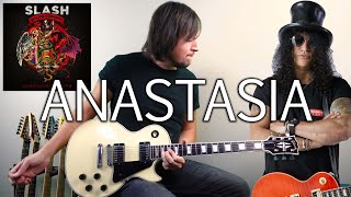 Slash  Anastasia  Solo Cover [upl. by Giordano]