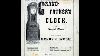 Grandfathers Clock 1876 [upl. by Morganne221]