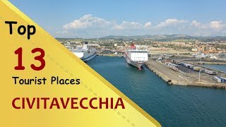 quotCIVITAVECCHIAquot Top 13 Tourist Places  Civitavecchia Tourism  ITALY [upl. by Shifrah]