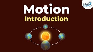 Motion  Introduction  Infinity Learn [upl. by Akeylah961]