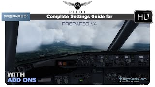 Prepar3D Complete Settings Guide for Prepar3D v4 [upl. by Ai]