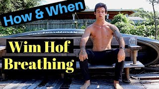 How amp When to do the Wim Hof Breathing [upl. by Cobbie]