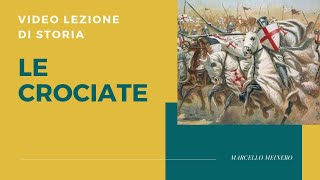 Le Crociate video lezione di storia [upl. by Sarad]