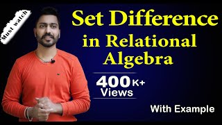 Lec48 Set Difference in Relational Algebra  Database Management System [upl. by Berkman293]