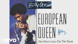 Billy Ocean  European Queen No More Love On the Run Official Audio [upl. by Padget]