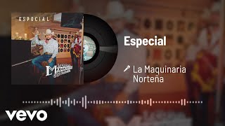 La Maquinaria Norteña  Especial Audio [upl. by Sierra]