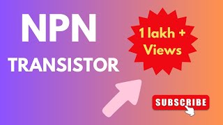 NPN TRANSISTOR  CONSTRUCTION AND WORKING [upl. by Libre]