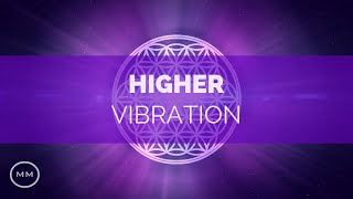 Higher Vibration  Raise Your Frequency  963 Hz 528 Hz 432 Hz  Solfeggio Meditation Music [upl. by Amos]