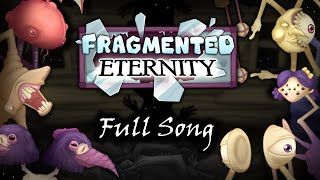 Fragmented Eternity  Full Song ANIMATED [upl. by Aihsitan45]