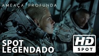 Ameaça Profunda  Spot Oficial 1  Legendado HD [upl. by Piefer]