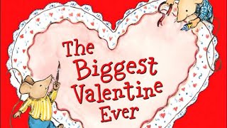 The Biggest Valentine Ever  Read Aloud by Reading Pioneers Academy [upl. by Maggee]