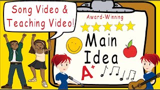 Main Idea  Song and Teaching Combination Video  Award Winning Main Idea Videos  Happy Singing [upl. by Faubion]