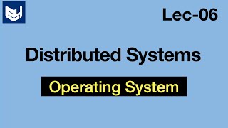 Distributed Systems  OS  Lec06  Bhanu Priya [upl. by Brewer962]