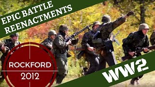 Epic WW2 Reenactment  Rockford 2012 [upl. by Eatnom]