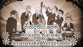 Nandaneeya Pema Karaoke Acoustic Version  නන්දනීය පෙම කැරෝකේ [upl. by Enisamoht]