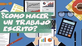 Como Hacer un Trabajo Escrito [upl. by Cita]