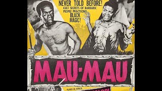 MauMau 1955  Early Grindhouse Exploitation Documentary [upl. by Gamaliel249]