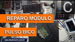 Dr CARRO Reparo Módulo Injeção  Pulso Bico Injetor [upl. by Kentigerma]