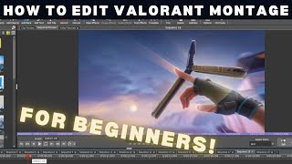 How To Edit Valorant Montage Beginners [upl. by Lyndell890]