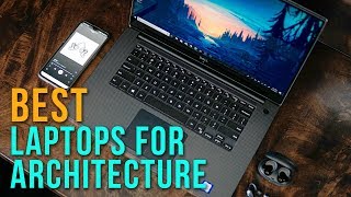 Best Laptops for Architects 2019 [upl. by Seda]