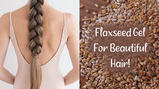 DIY FLAXSEED GEL For Hair Growth amp Shiny Soft Hair MUST TRY [upl. by Siderf]