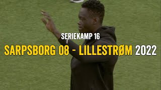 Sarpsborg 08  Lillestrøm 2022 [upl. by Holcman]