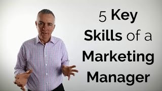 5 Key skills of a marketing manager [upl. by Salhcin]