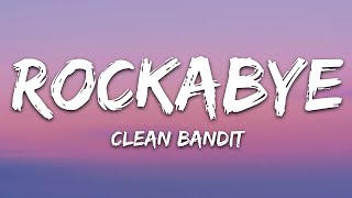 1 Hour Clean Bandit Rockabye Lyrics feat Sean Paul amp Anne Marie [upl. by Nor]