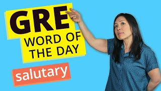 GRE Vocab Word of the Day Salutary  GRE Vocabulary [upl. by Namrac]