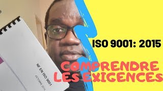 ISO 9001  2015  COMPRENDRE LES EXIGENCES [upl. by Candyce]