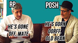 RP Received pronunciation vs POSH ENGLISH The Differences and the HISTORY Explained [upl. by Affer53]