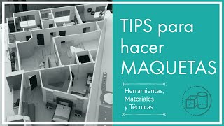 TIPS PARA HACER MAQUETAS  herramientas  materiales  técnicas [upl. by Kalbli]