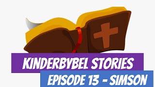 Kinderbybel Stories  Episode 13  Simson [upl. by Aklim507]