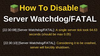 How To Fix Server WatchdogFATAL From Crashing Minecraft Servers  How To Disable Server Watchdog [upl. by Noral]