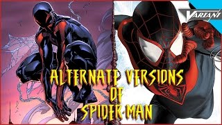 The Alternate Versions Of SpiderMan [upl. by Ahsaz407]