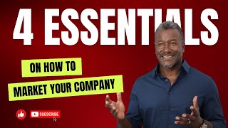 Marketing Strategies  4 Essentials On How To Market Your Company [upl. by Bobby]