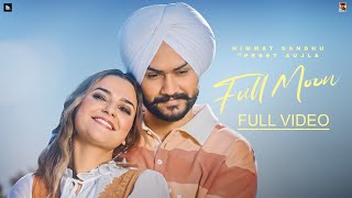 HIMMAT SANDHU  FULL MOON  OFFICIAL MUSIC VIDEO  HAAKAM [upl. by Tandi]